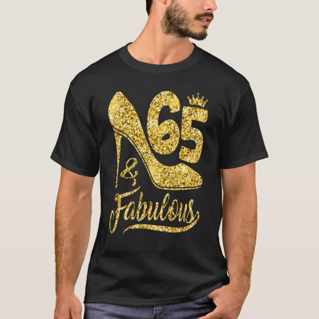 Camiseta 65 Years Old  65 & Fabulous 65th Birthday Crown Sh (Anverso)