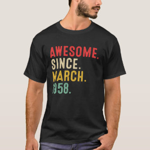 Camiseta 65 Years Old Awesome Since March 1958 65th Birthd