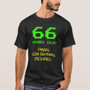Camiseta 66º cumpleaños: Diversión, 8-bit look, Nerdy / Gee