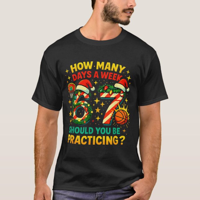 Camiseta 67 Basketball Christmas Funny Practice Meme Gift  (Anverso)