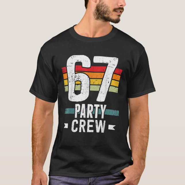 Camiseta 67 Birthday 67 Party Crew Squad 67th Bday Group Bi (Anverso)