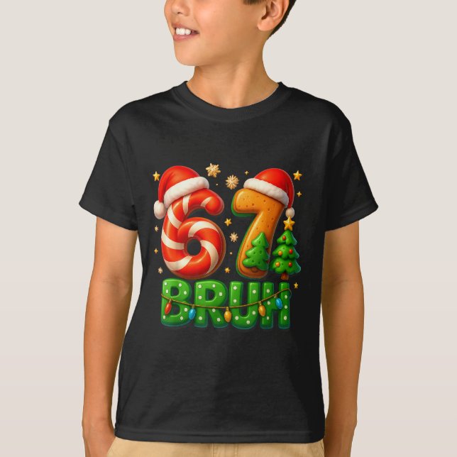Camiseta 67 Bruh Christmas Candy Cane Gingerbread Design Xm (Anverso)