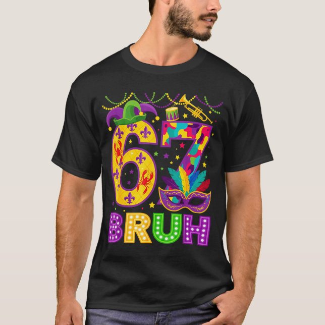 Camiseta 67 Bruh Mardi Gras Funny Carnival 67 Meme Gen Alph (Anverso)
