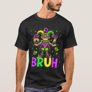 Camiseta 67 Bruh Meme Mardi Gras Martes de Carnaval Feliz M