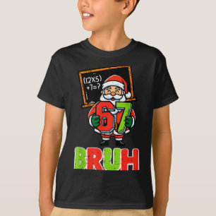 Camiseta 67 Bruh Santa Divertida Navidad 6 7 Meme Navidad N