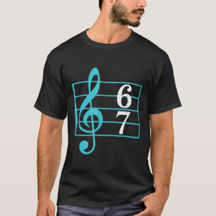 Camiseta 67 Chiste de argot musical Seis Siete Profesor de 