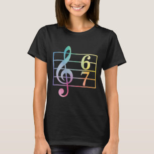 Camiseta 67 Chiste de jerga musical Seis Siete Profesor de