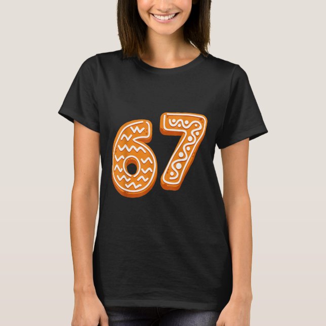 Camiseta 67 Christmas Funny 6 7 Gingerbread Six Seven Xmas  (Anverso)