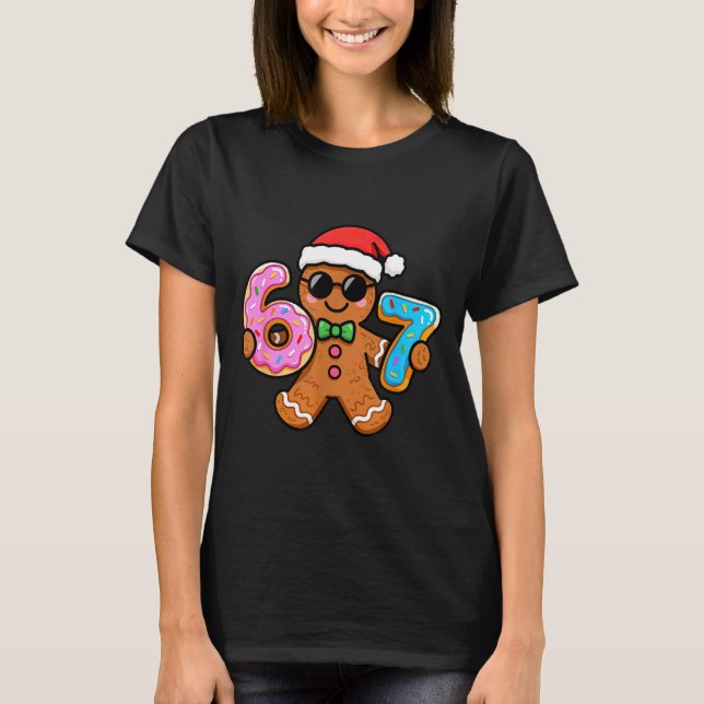 Camiseta 67 Christmas Gingerbread Six Seven Meme Gen Alpha  (Anverso)