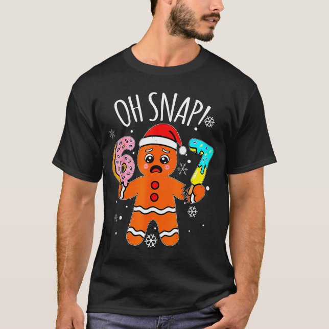 Camiseta 67 Christmas Oh Snap Gingerbread Man 6 7 Meme Xmas (Anverso)