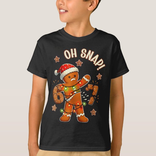 Camiseta 67 Christmas Oh Snap Gingerbreadman 6 7 Meme Xmas  (Anverso)
