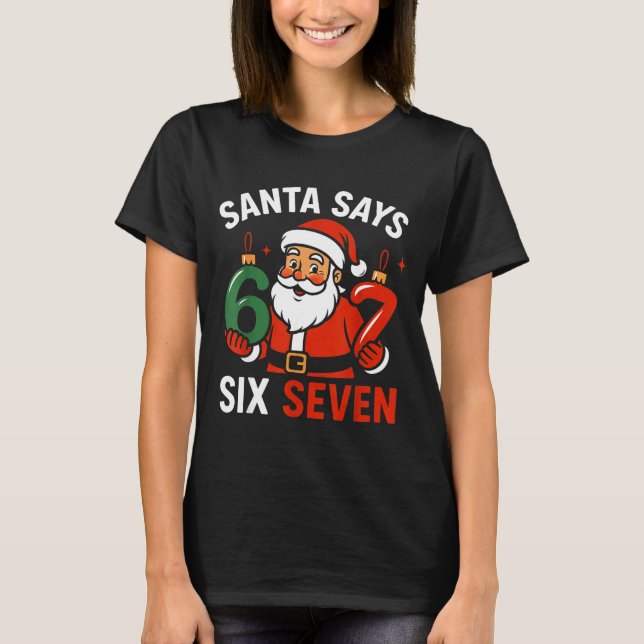 Camiseta 67 Christmas Santa Six Seven 6 7 Meme Boy Girls Ki (Anverso)