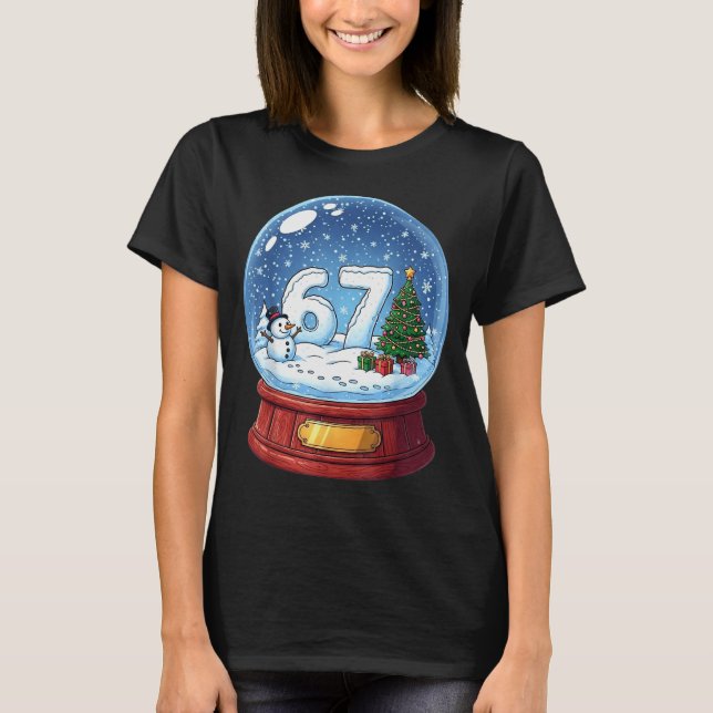 Camiseta 67 Christmas Snow Globe Funny Six Seven Meme  (Anverso)