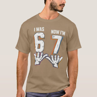Camiseta 67 Cumpleaños 7 Era 6 Ahora soy 7 divertido