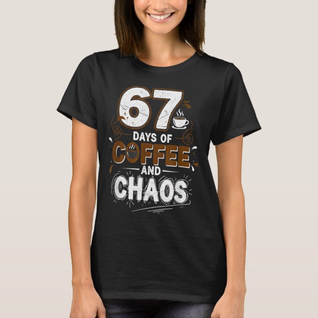 Camiseta 67 Days Of Coffee Teachers Retro School Six Seven  (Anverso)