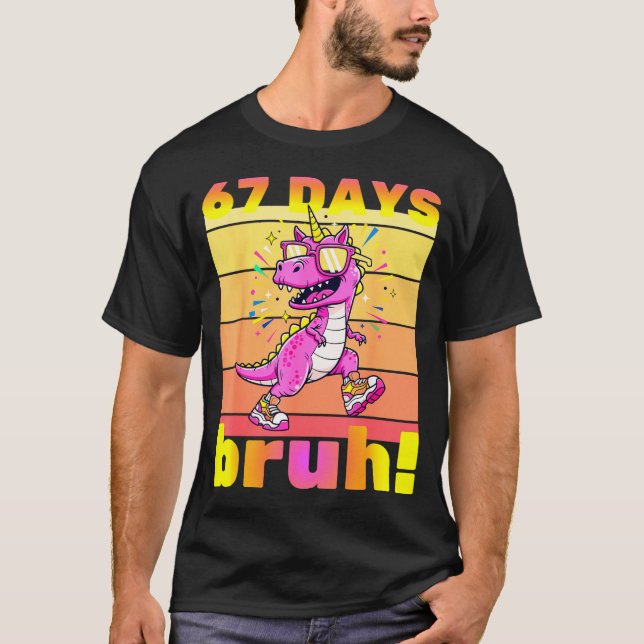 Camiseta 67 Days Of School Bruh Funny Kids Girls Dinosaur U (Anverso)