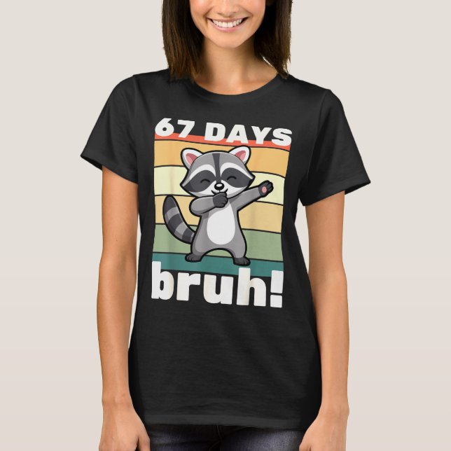 Camiseta 67 Days Of School Bruh Funny Meme Boys Kids Dabbin (Anverso)