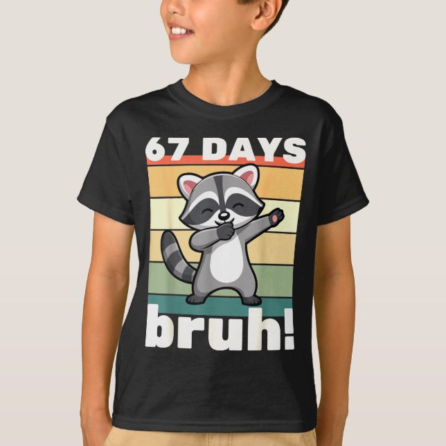 Camiseta 67 Days Of School Bruh Funny Meme Boys Kids Dabbin (Anverso)