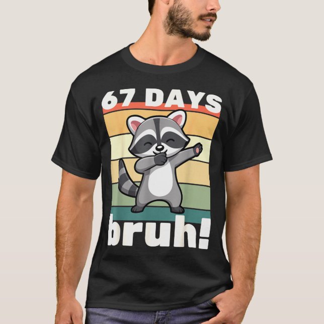 Camiseta 67 Days Of School Bruh Funny Meme Boys Kids Dabbin (Anverso)