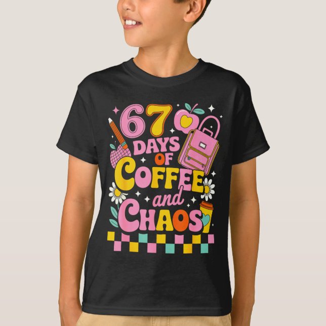 Camiseta 67 Days Of School Coffee Lover 67th Day Of School  (Anverso)