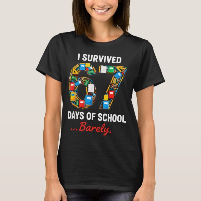 Camiseta 67 Days Of School Funny I Survived Six Seven Meme  (Anverso)