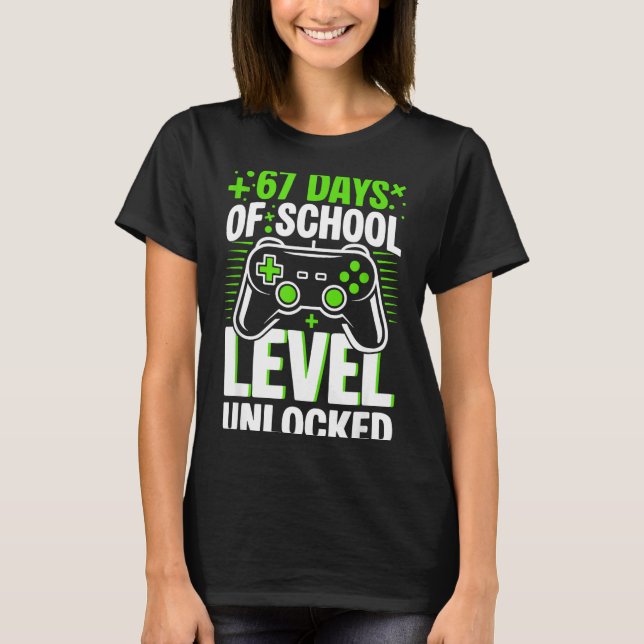 Camiseta 67 Days Of School Level Unlocked 67 Meme Gamer  (Anverso)