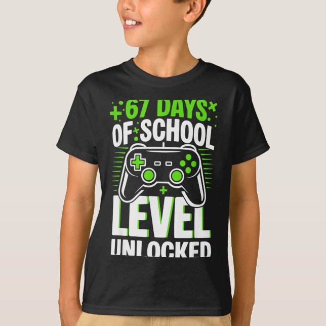 Camiseta 67 Days Of School Level Unlocked 67 Meme Gamer  (Anverso)