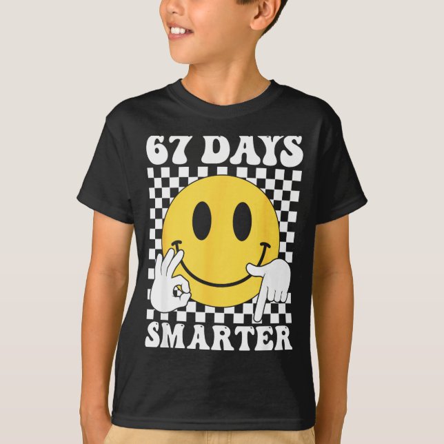 Camiseta 67 Days Smarter Funny Six Seven 6 7 Gen Alpha Slan (Anverso)