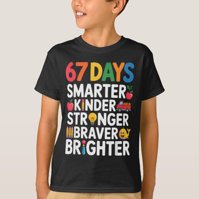 Camiseta 67 Days Smarter Kinder Stronger Braver Brighter  (Anverso)