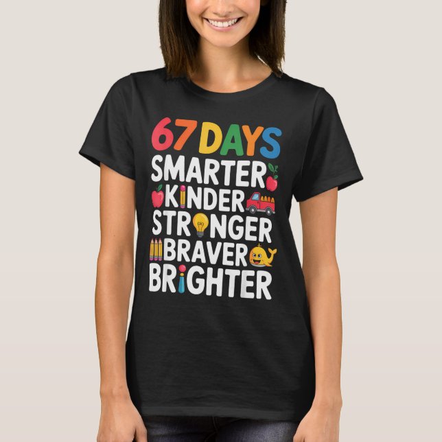 Camiseta 67 Days Smarter Kinder Stronger Braver Brighter  (Anverso)