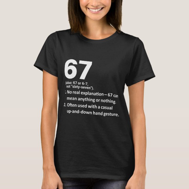Camiseta 67 Definition Funny Six Seven Meme 6 7  (Anverso)