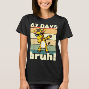 Camiseta 67 Días De Colegio Bruh Funny Meme Chicos Niños Da