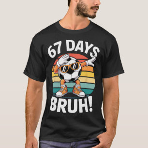 Camiseta 67 Días De Escuela Divertido Bruh Profesor Niños D