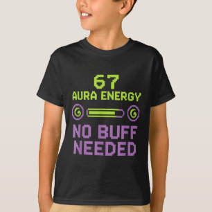Camiseta 67 Energía Aura No se necesita buffer Retro Pixel 