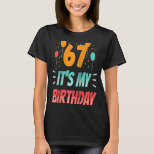 Camiseta 67 es mi fiesta de cumpleaños, edad de 67 años