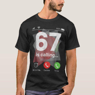 Camiseta 67 está llamando divertido Gen Z argot meme pantal