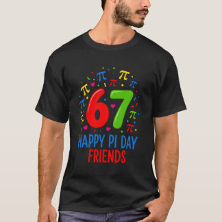 Camiseta 67 Feliz Día Pi Amigos – Divertido Diseño de Celeb