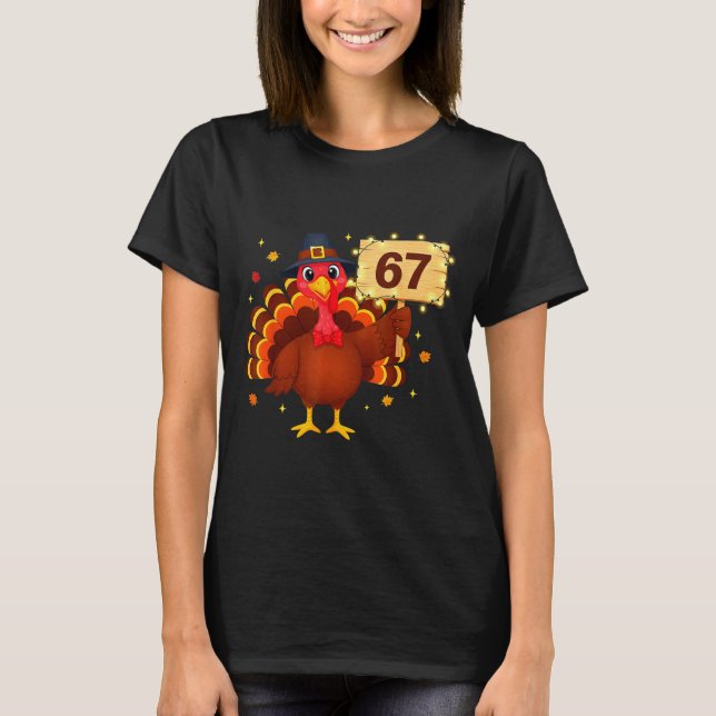 Camiseta 67 Funny Thanksgiving Turkey Meme Six Seven 6 7 Gi (Anverso)