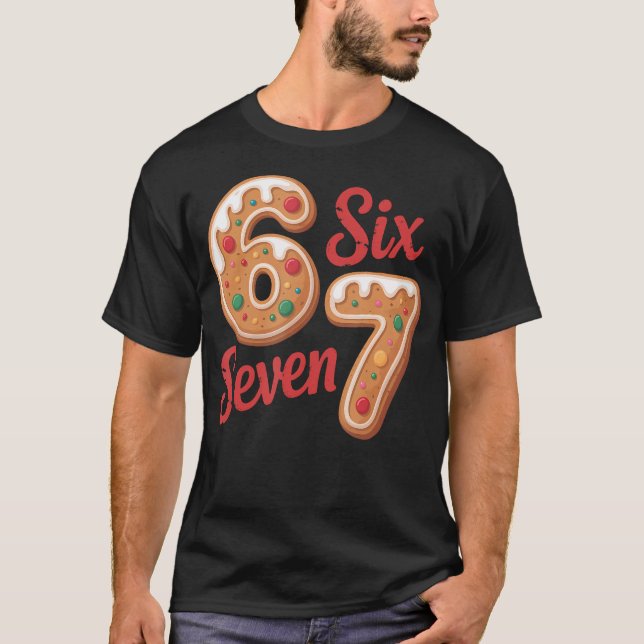 Camiseta 67 Gingerbread Christmas Six Seven Meme (Anverso)