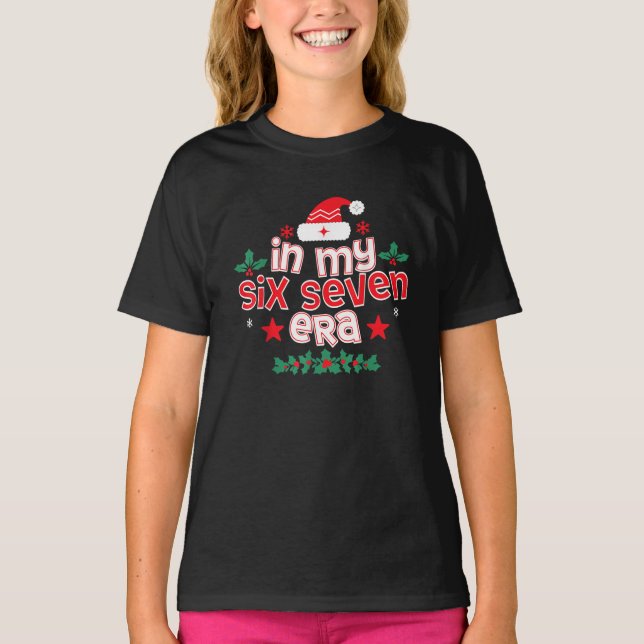 Camiseta 67 Girls Womens in My Six Seven Era Meme Christmas (Anverso)