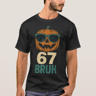 Camiseta 67 Halloween Bruh Calabaza 6-7 Meme Gen Alpha Jerg