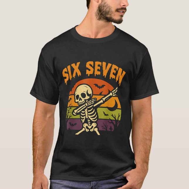 Camiseta 67 Halloween Meme 6 7 Skeleton Six Seven Numbers F (Anverso)