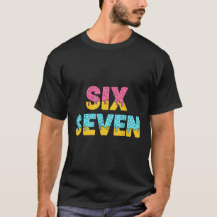 Camiseta 67 Helado Goteo Meme Divertido Seis Siete Gen Alfa