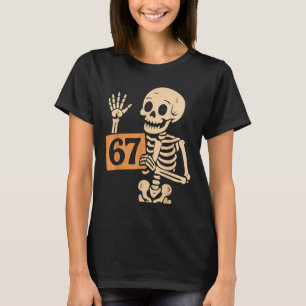Camiseta 67 Humor de meme 6-7 Esqueleto divertido Seis Siet