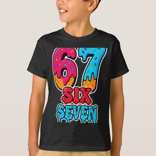 Camiseta 67 Ice Cream Drip Funny Six Seven Gen Alpha Meme S (Anverso)