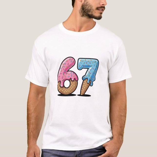 Camiseta 67 Ice Cream Drip Meme Funny Six Seven Gen Alpha  (Anverso)