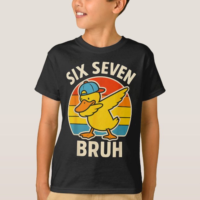 Camiseta 67 Meme 6 7 Bruh Duck Dabbing Six Seven Bruh Funny (Anverso)
