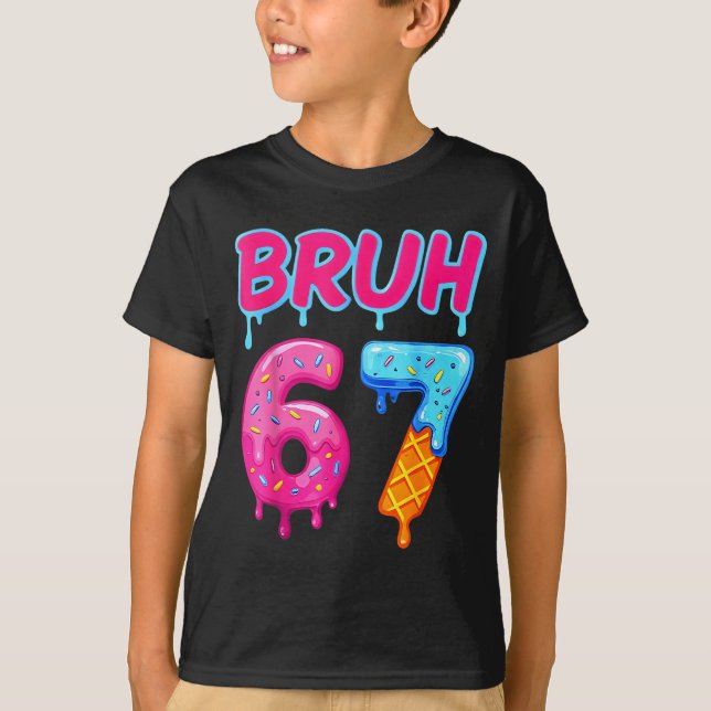 Camiseta 67 Meme 6 7 Numbers Ice Cream Six Seven Bruh Funny (Anverso)