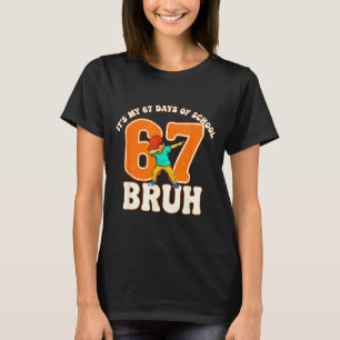 Camiseta 67 Meme 6 7 Números Dabbing Bruh Son Mis 67 Días O