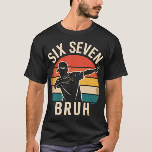 Camiseta 67 Meme 6 7 Números Dabbing Seis Siete Bruh Divert
